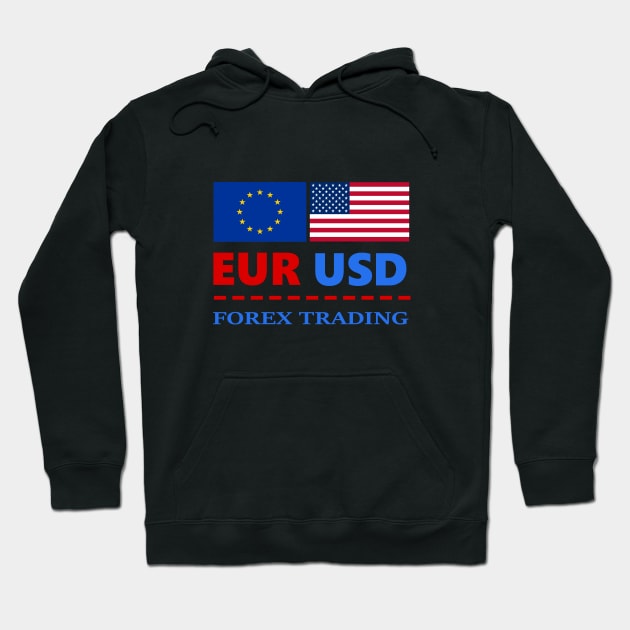 Eurusd Forex Trading Hoodie by cypryanus